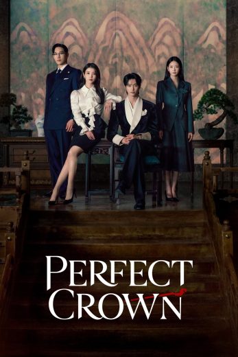 مسلسل Perfect Crown مترجم
