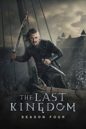 مسلسل The Last Kingdom الموسم الرابع مترجم