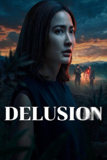 مسلسل Delusion الموسم الاول مترجم