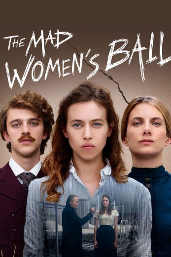 فيلم The Mad Women’s Ball 2021 مترجم HD