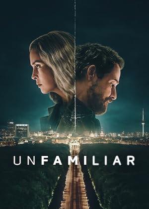 مسلسل Unfamiliar مترجم