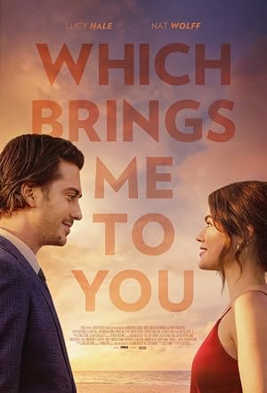 فيلم Which Brings Me to You 2023 مترجم HD