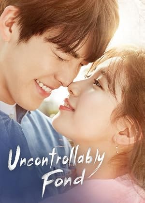 مسلسل Uncontrollably Fond مترجم
