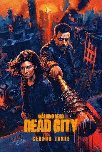 مسلسل The Walking Dead: Dead City الموسم الثالث مترجم