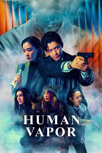 مسلسل Human Vapor مترجم