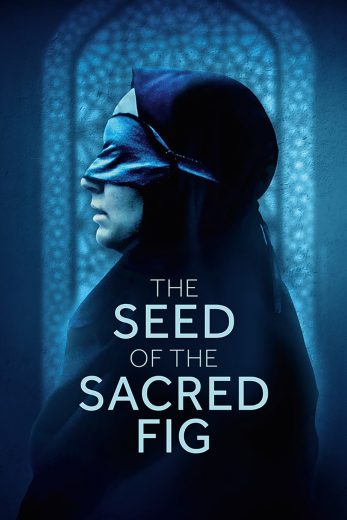 فيلم The Seed of the Sacred Fig 2024 مترجم HD
