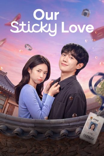 مسلسل Our Sticky Love مترجم