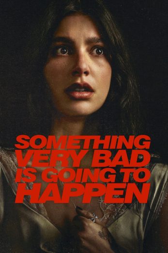مسلسل Something Very Bad Is Going to Happen مترجم