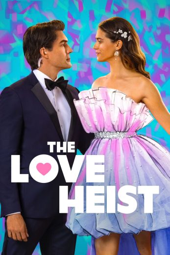 فيلم The Love Heist 2026 مترجم HD